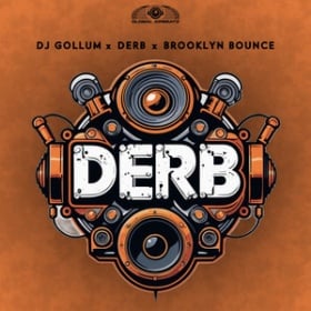 DJ GOLLUM X DERB X BROOKLYN BOUNCE - DERB